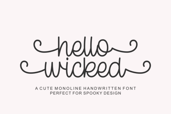 Hello Wicked: A Whimsical Font for Handmade Creations