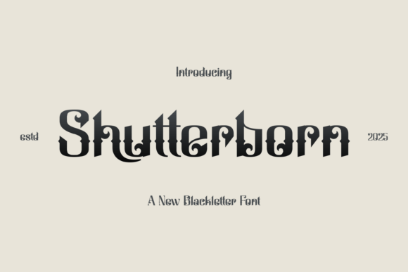 Shutterborn: A Cinematic Blackletter Font for Bold Branding